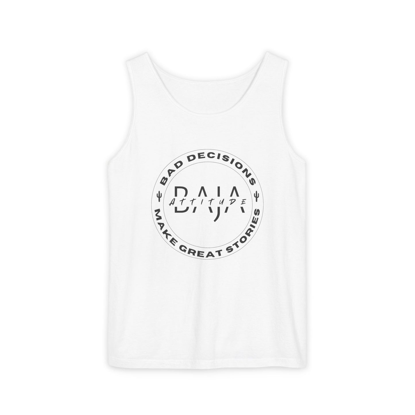 Tank Top- Bad Decisions Make Great Stories