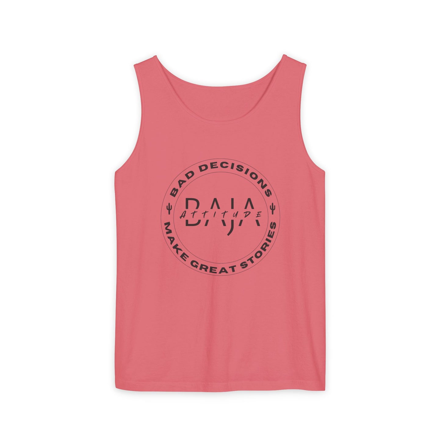 Tank Top- Bad Decisions Make Great Stories